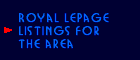 [Royal LePage Area Listings] 