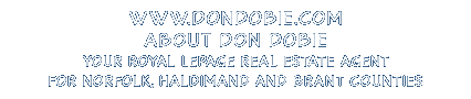 [Meet Don Dobie, Royal LePage Real Estate Agent in Simcoe, Ontario, Canada] 